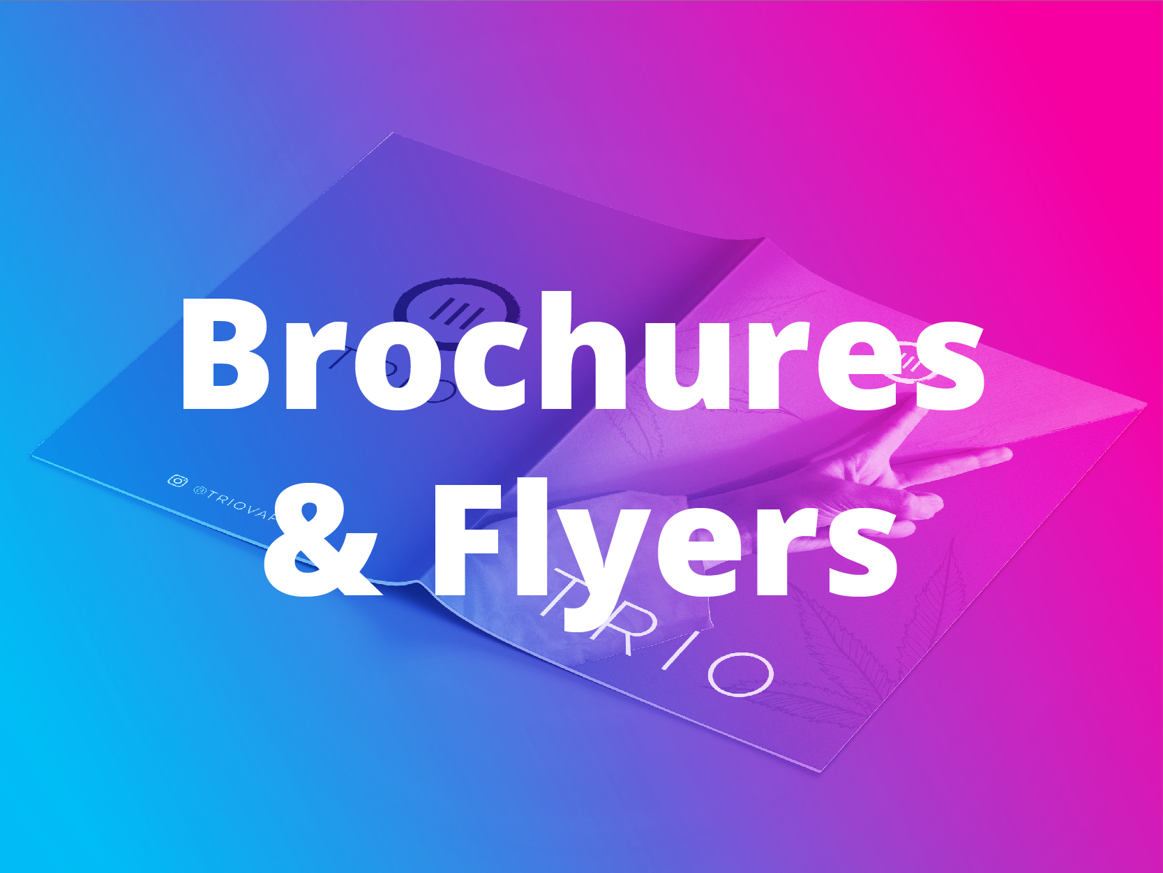 Brochures & Flyers